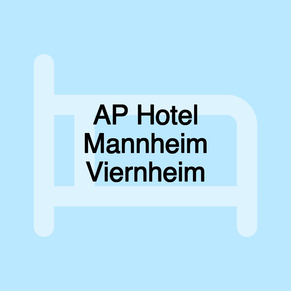 AP Hotel Mannheim Viernheim