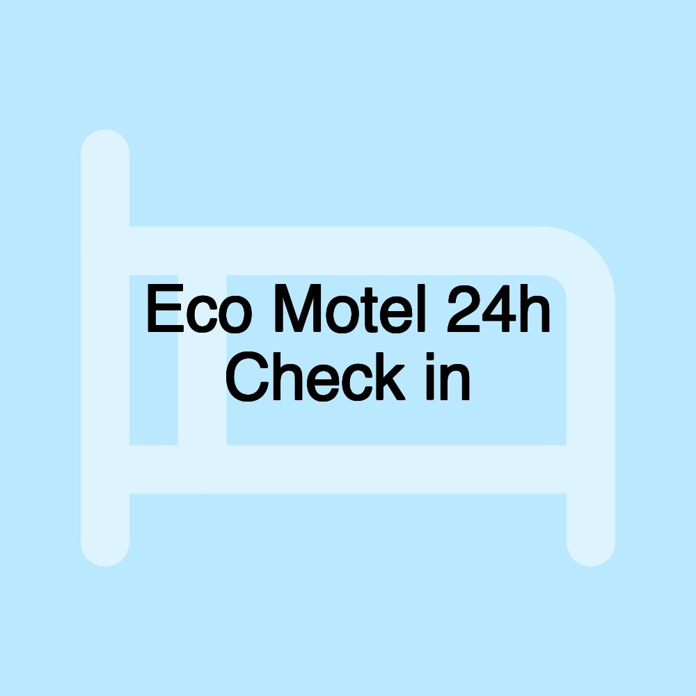 Eco Motel 24h Check in