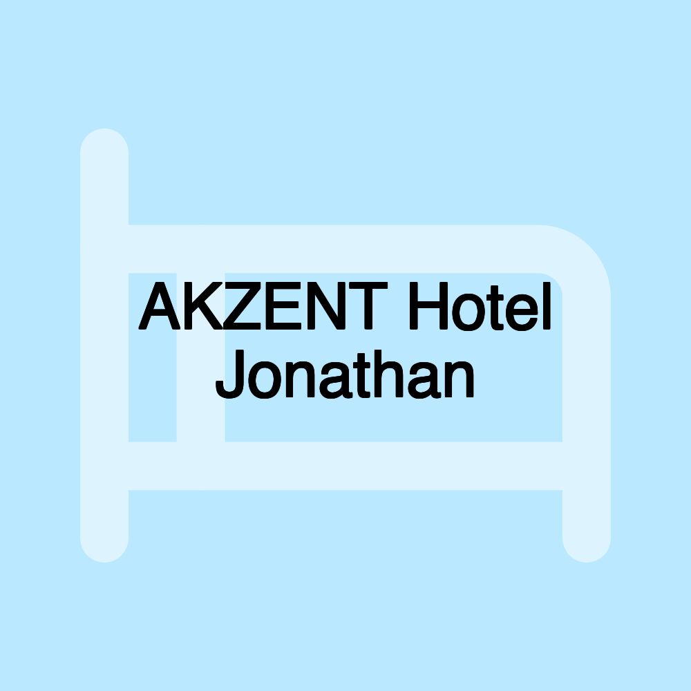 AKZENT Hotel Jonathan