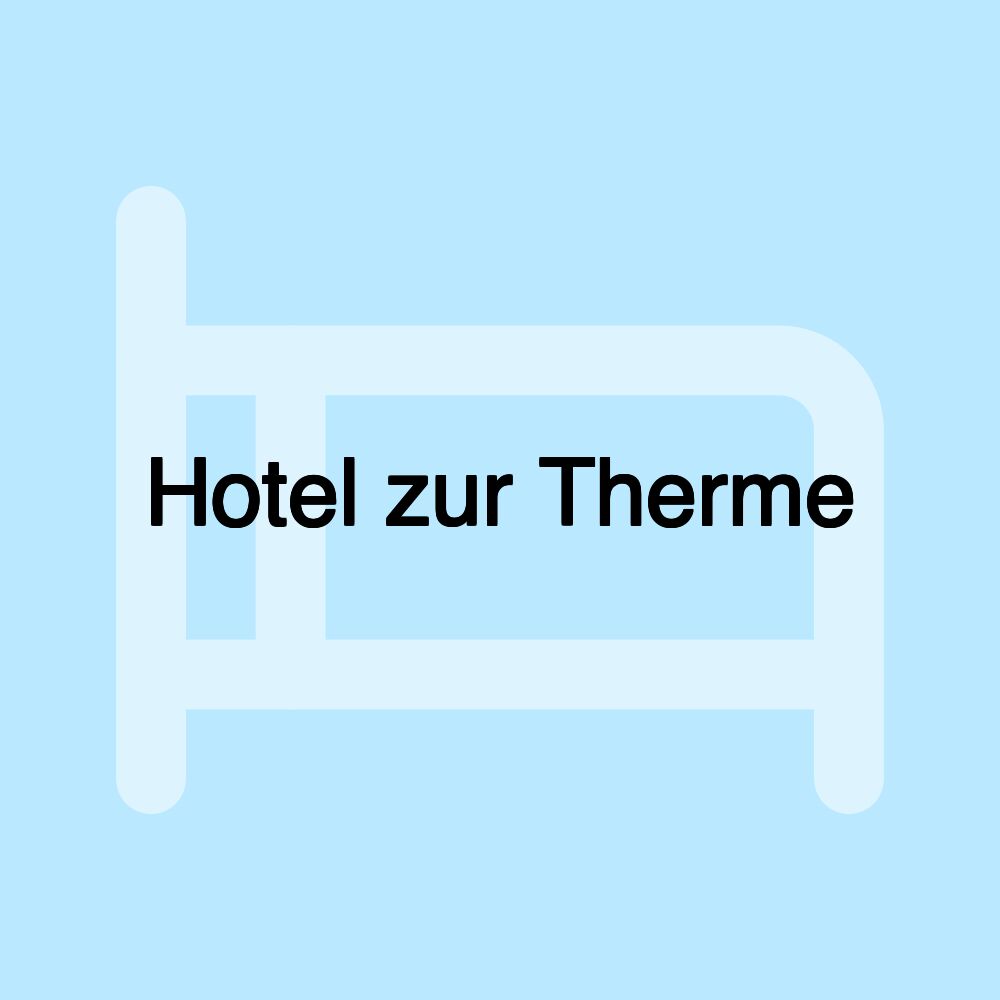 Hotel zur Therme