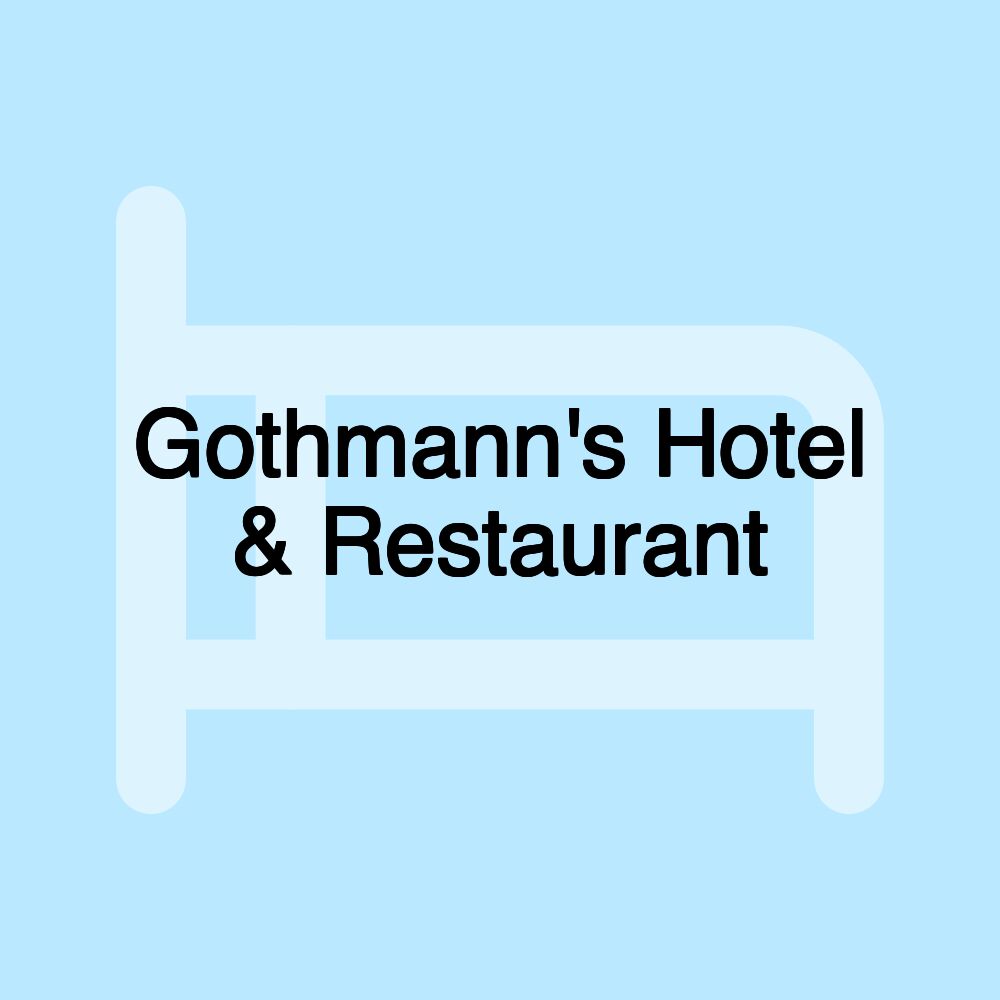 Gothmann's Hotel & Restaurant