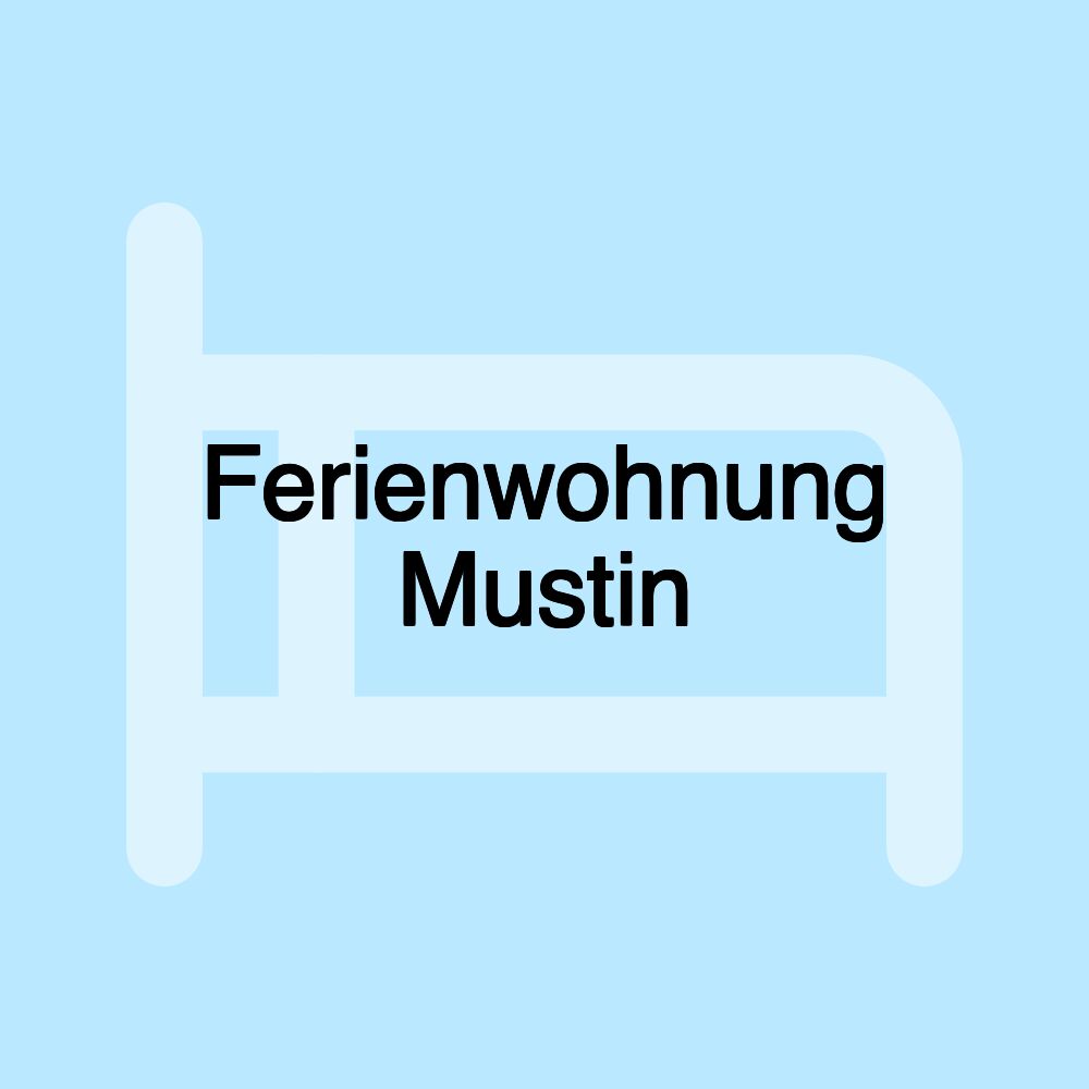 Ferienwohnung Mustin