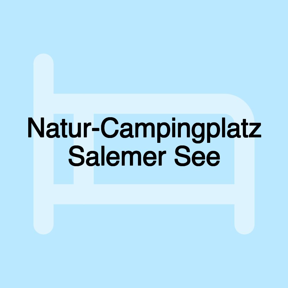 Natur-Campingplatz Salemer See