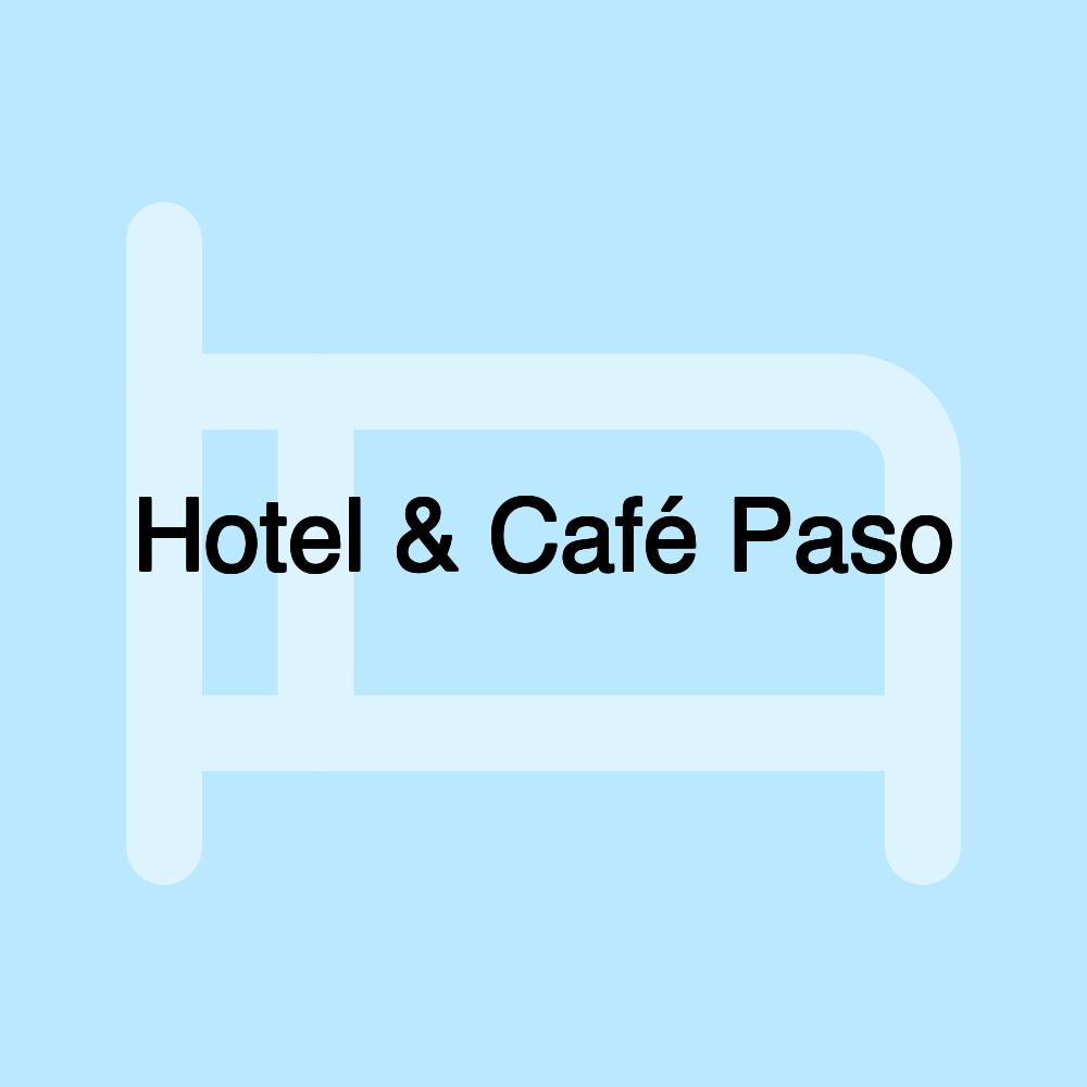 Hotel & Café Paso