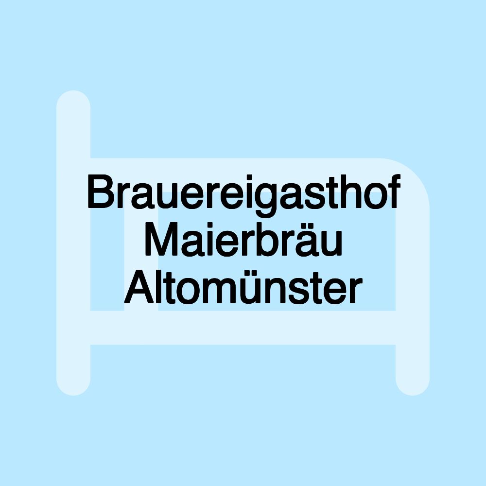 Brauereigasthof Maierbräu Altomünster