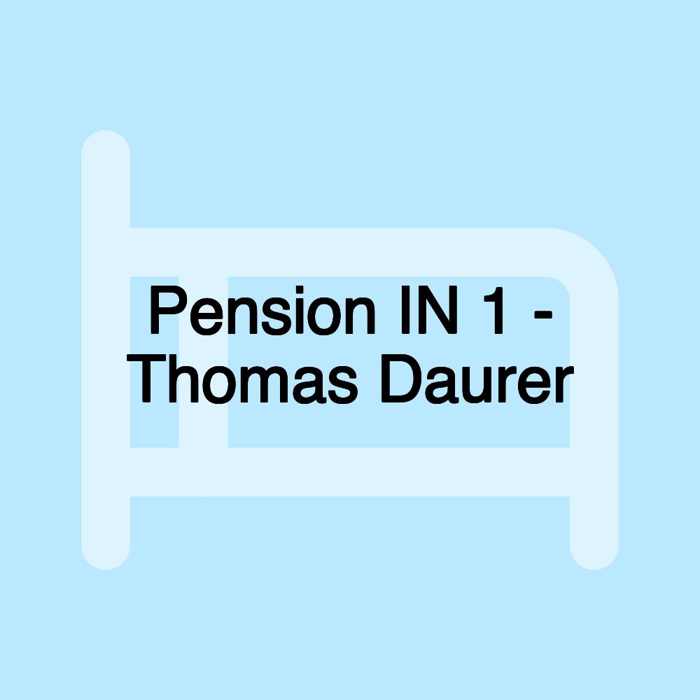 Pension IN 1 - Thomas Daurer