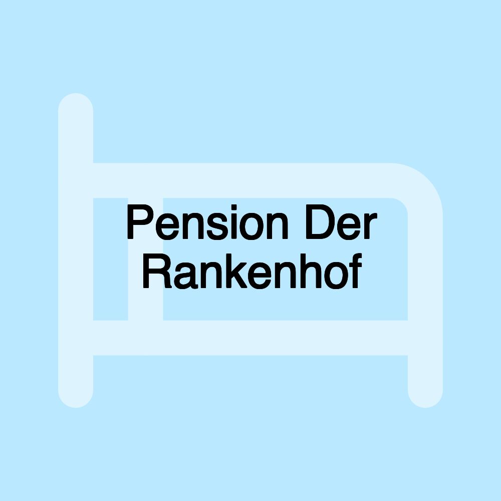 Pension Der Rankenhof