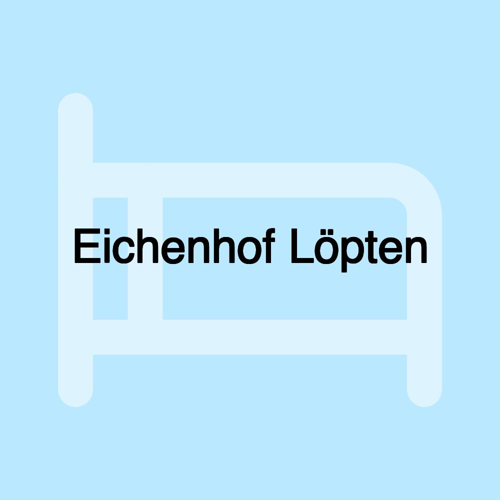 Eichenhof Löpten