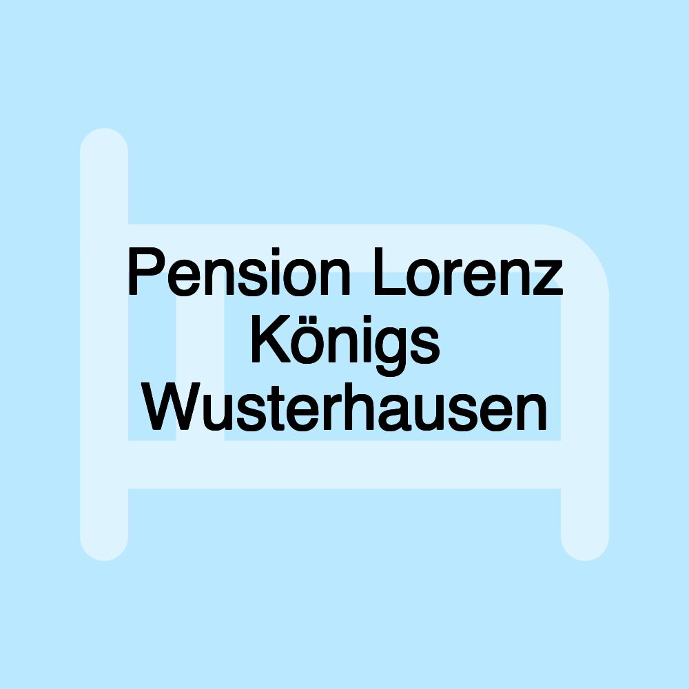 Pension Lorenz Königs Wusterhausen