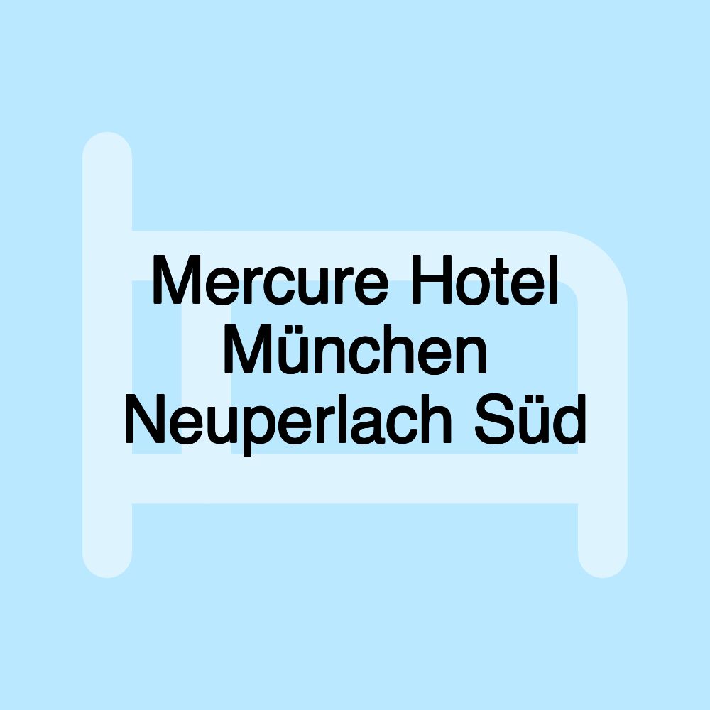 Mercure Hotel München Neuperlach Süd