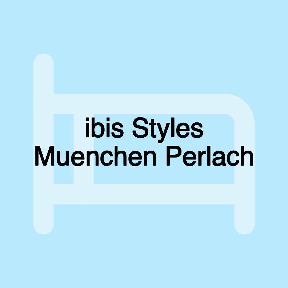 ibis Styles Muenchen Perlach