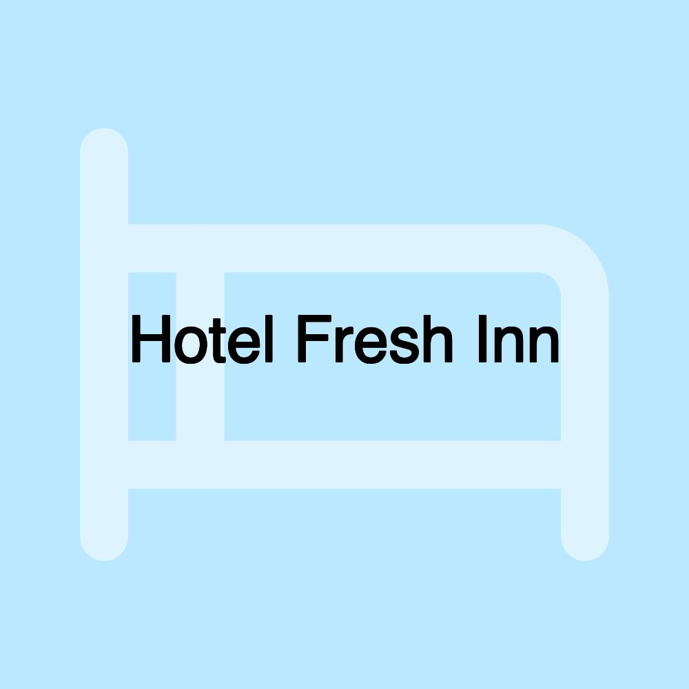 Hotel Fresh Inn