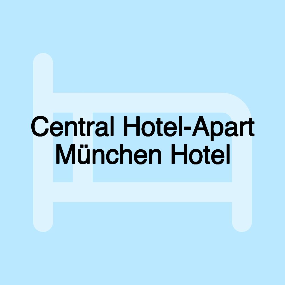 Central Hotel-Apart München Hotel