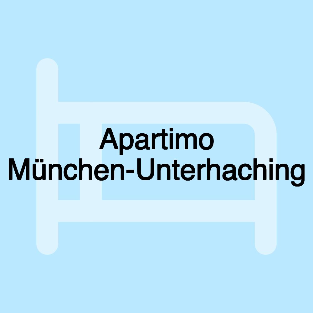 Apartimo München-Unterhaching