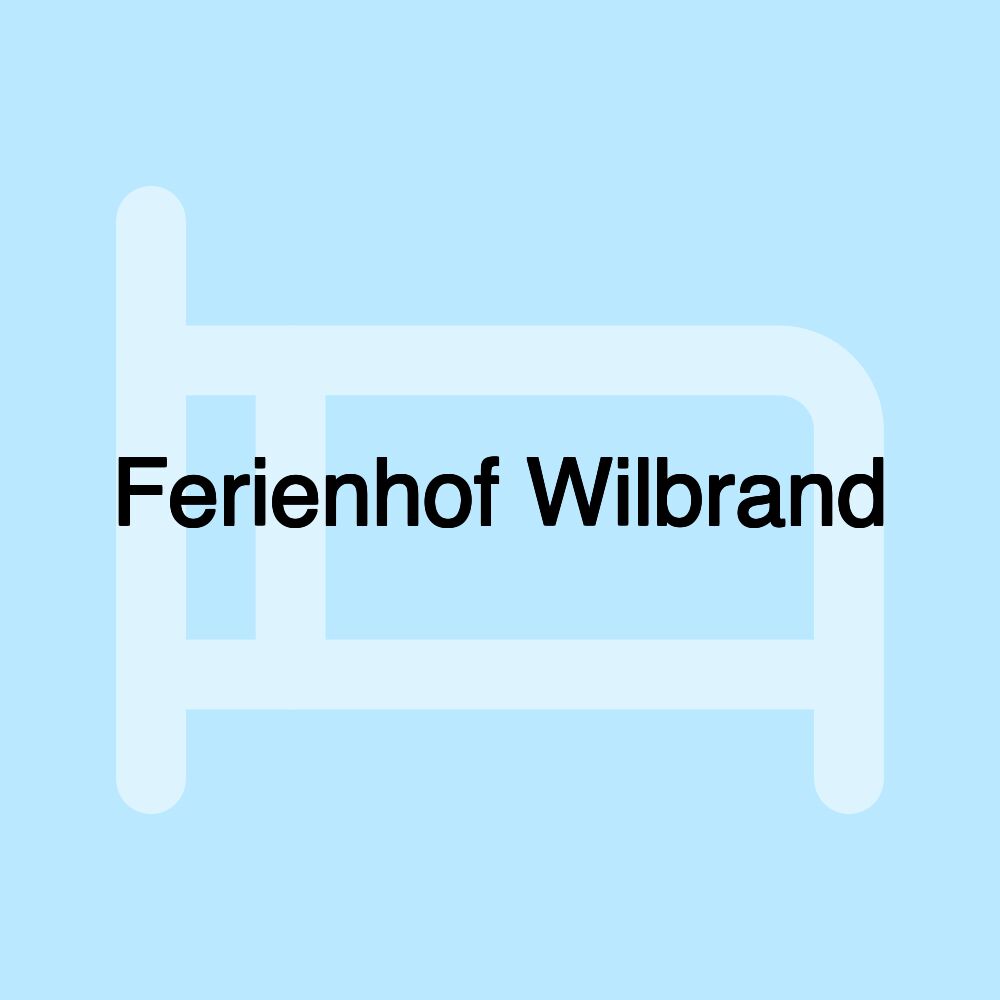 Ferienhof Wilbrand