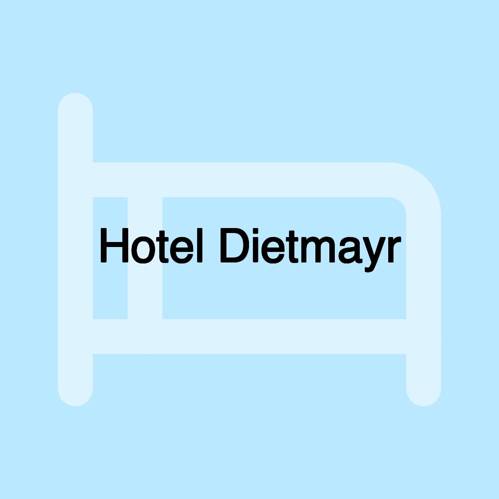 Hotel Dietmayr