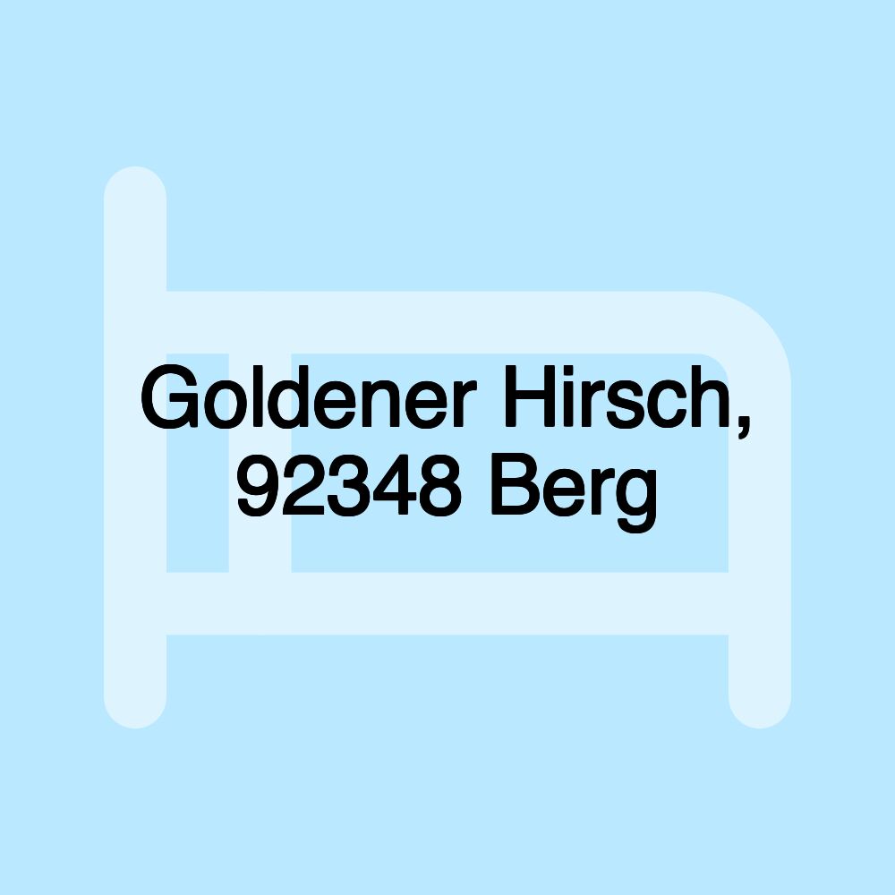 Goldener Hirsch, 92348 Berg