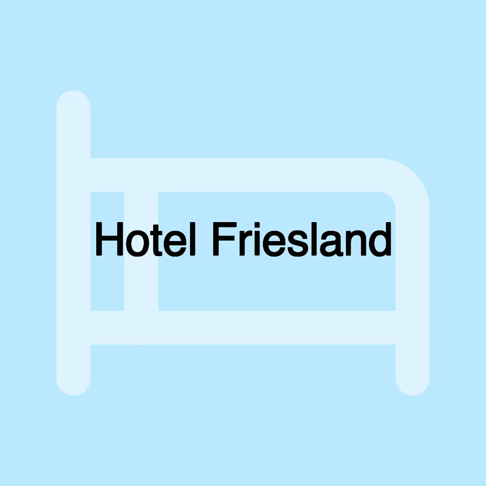 Hotel Friesland