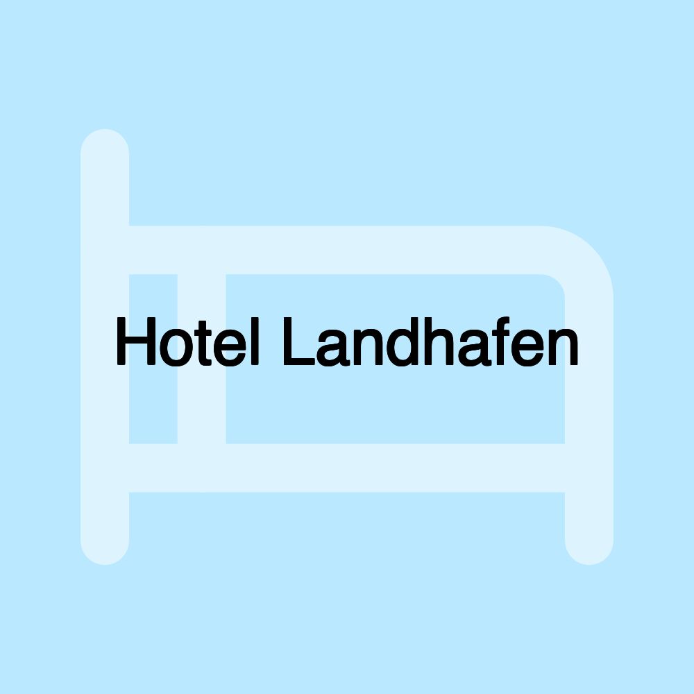 Hotel Landhafen