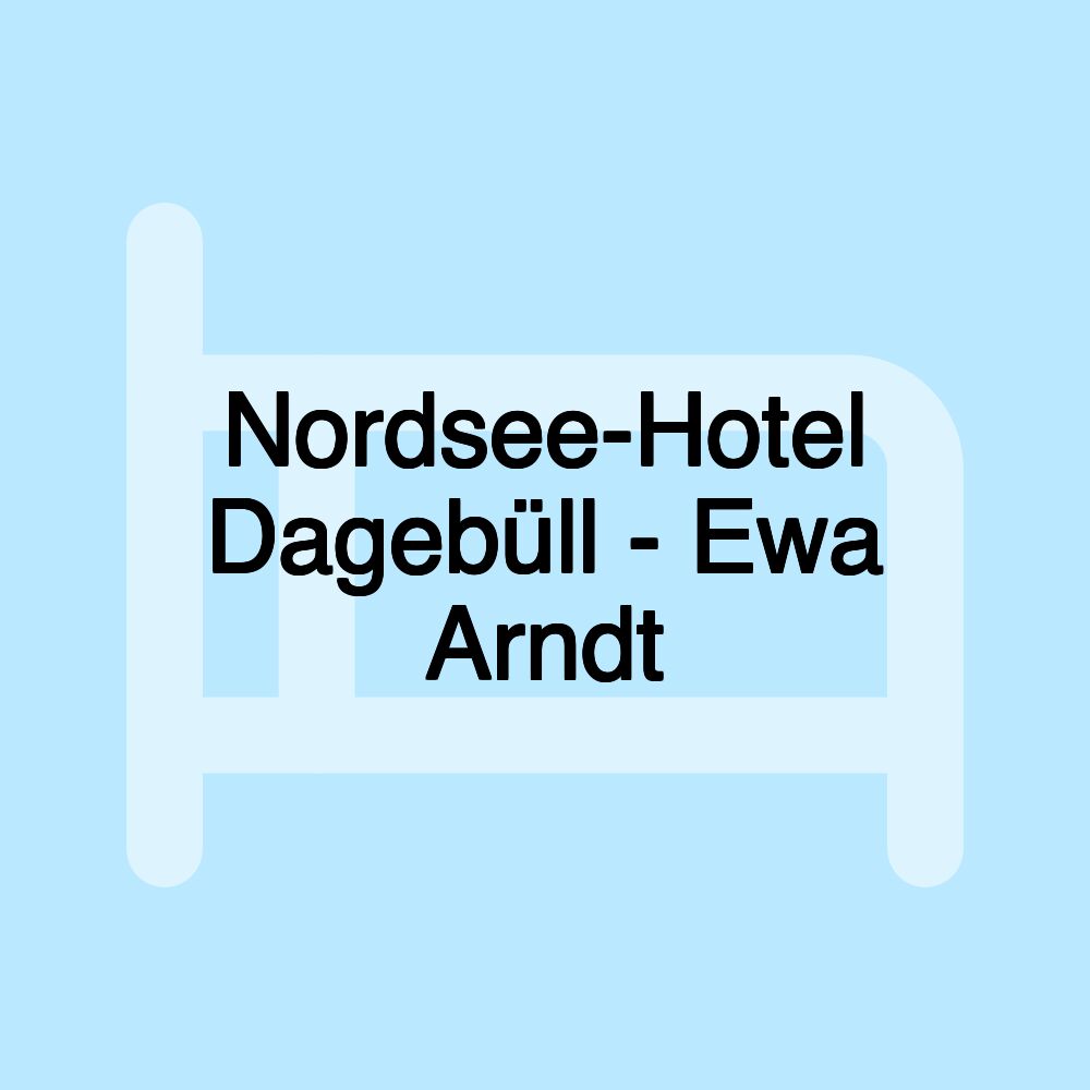 Nordsee-Hotel Dagebüll - Ewa Arndt