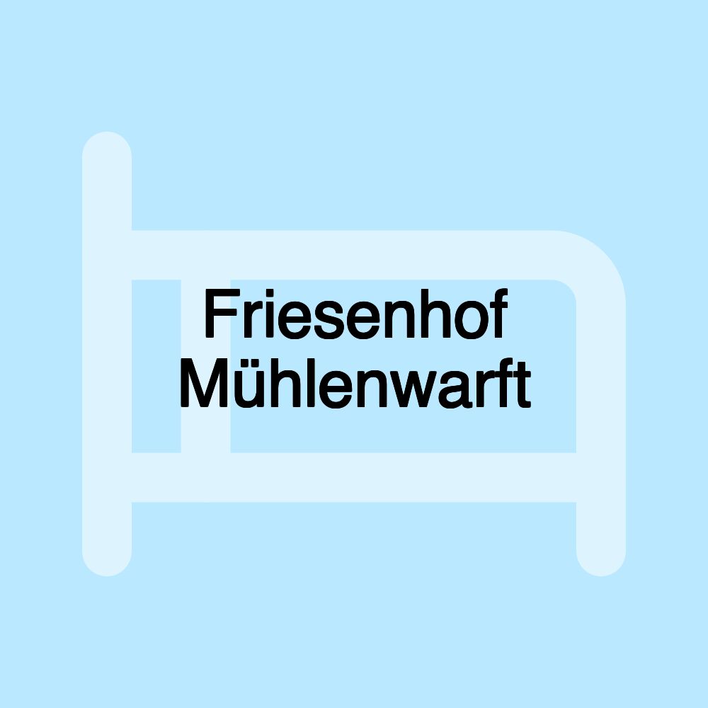 Friesenhof Mühlenwarft