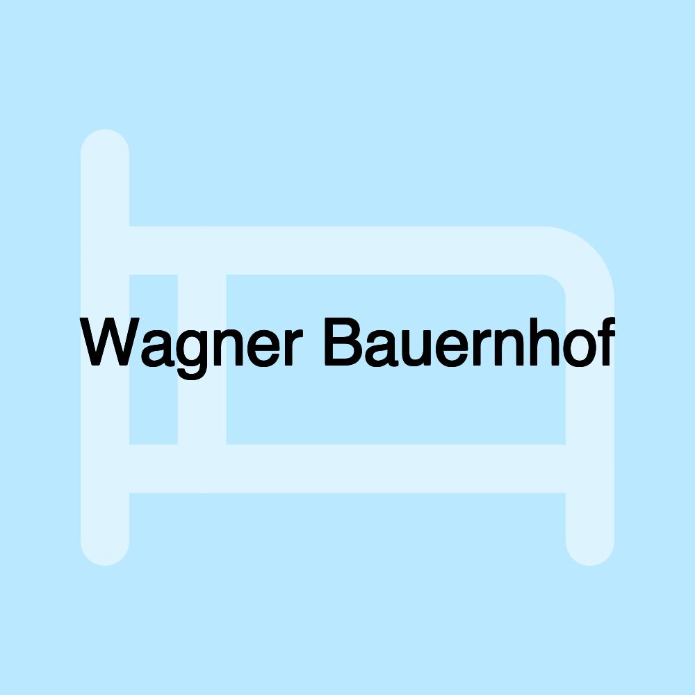 Wagner Bauernhof