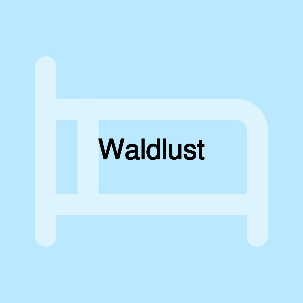 Waldlust