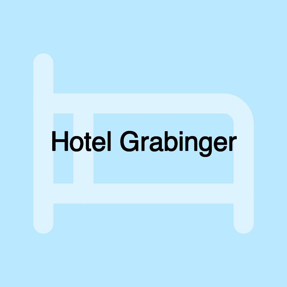 Hotel Grabinger