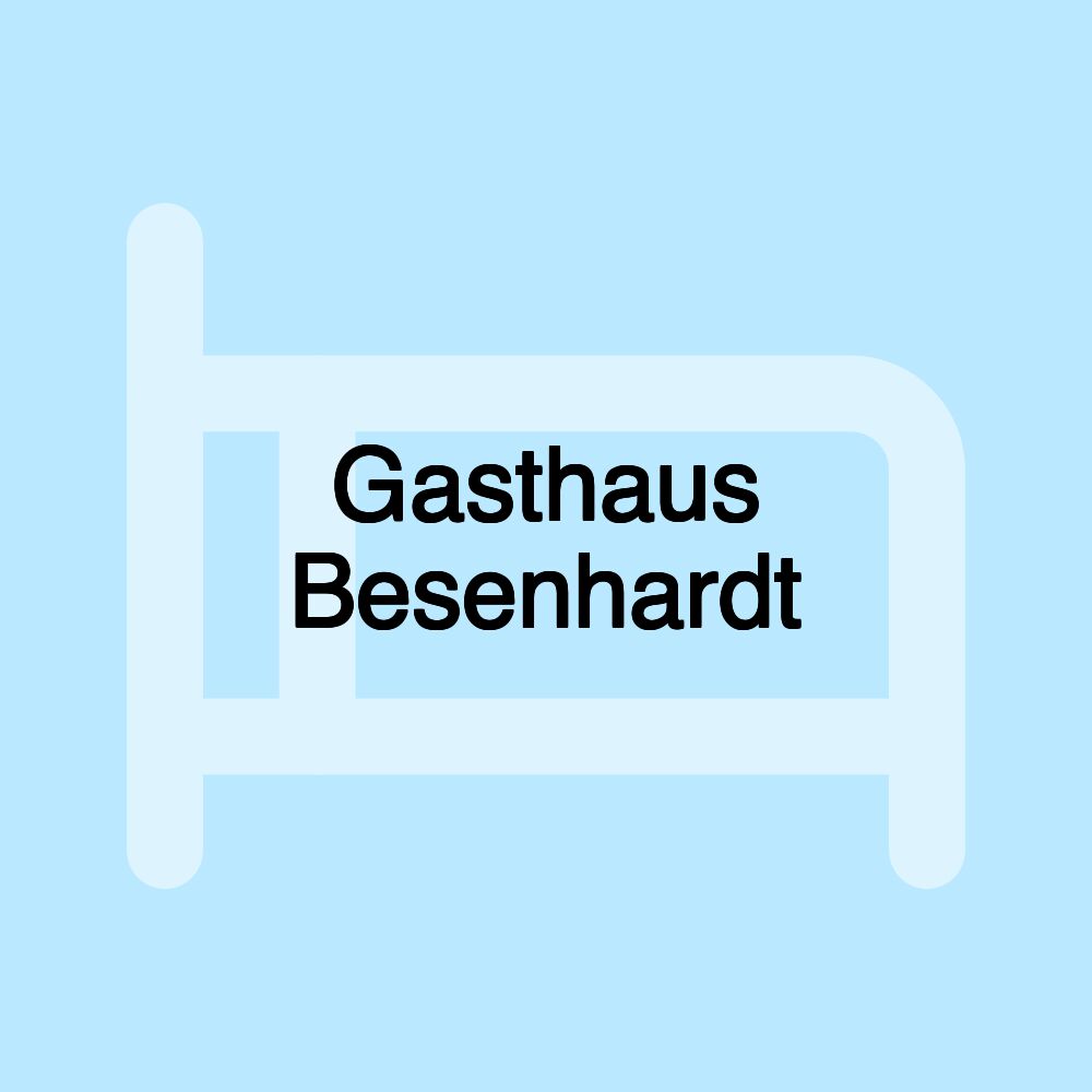 Gasthaus Besenhardt