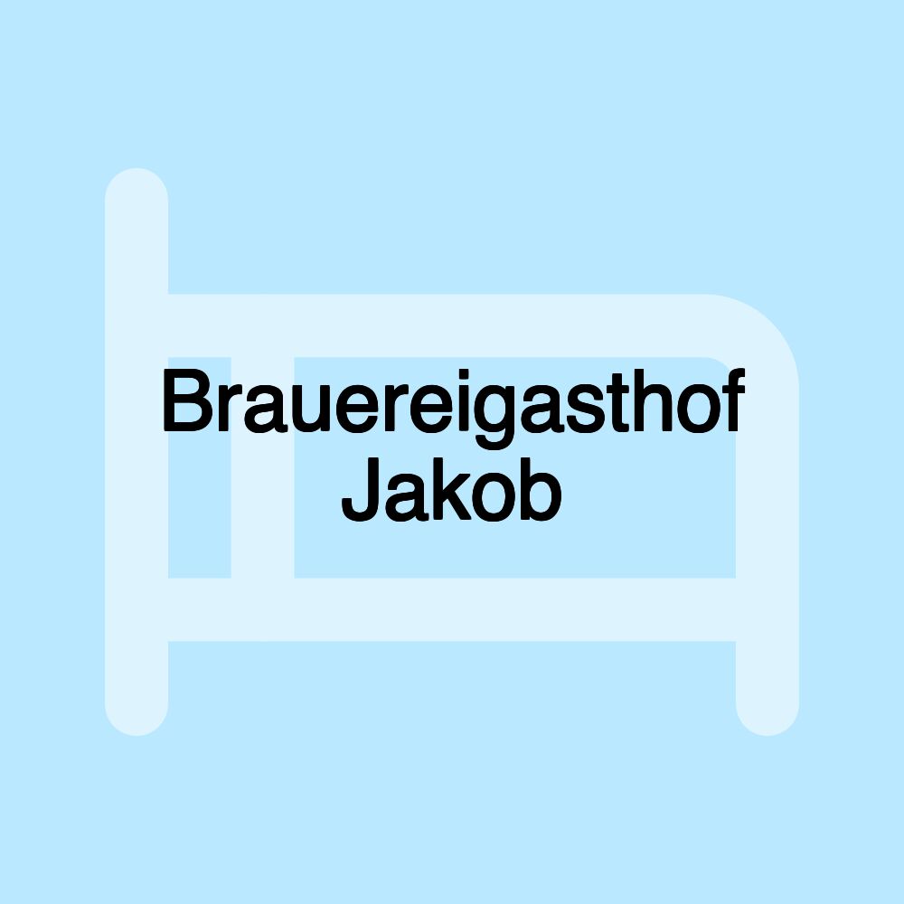 Brauereigasthof Jakob