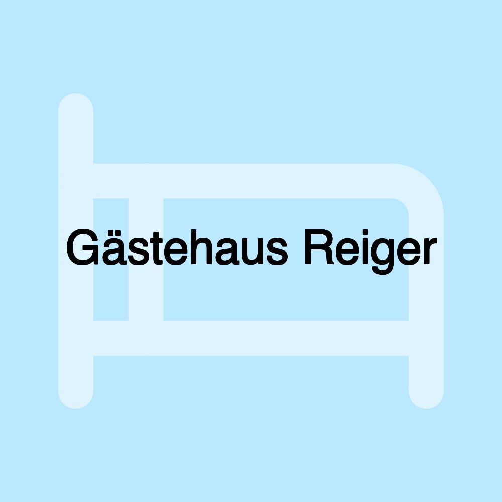 Gästehaus Reiger