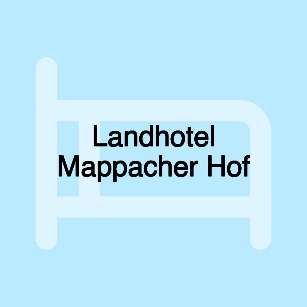 Landhotel Mappacher Hof