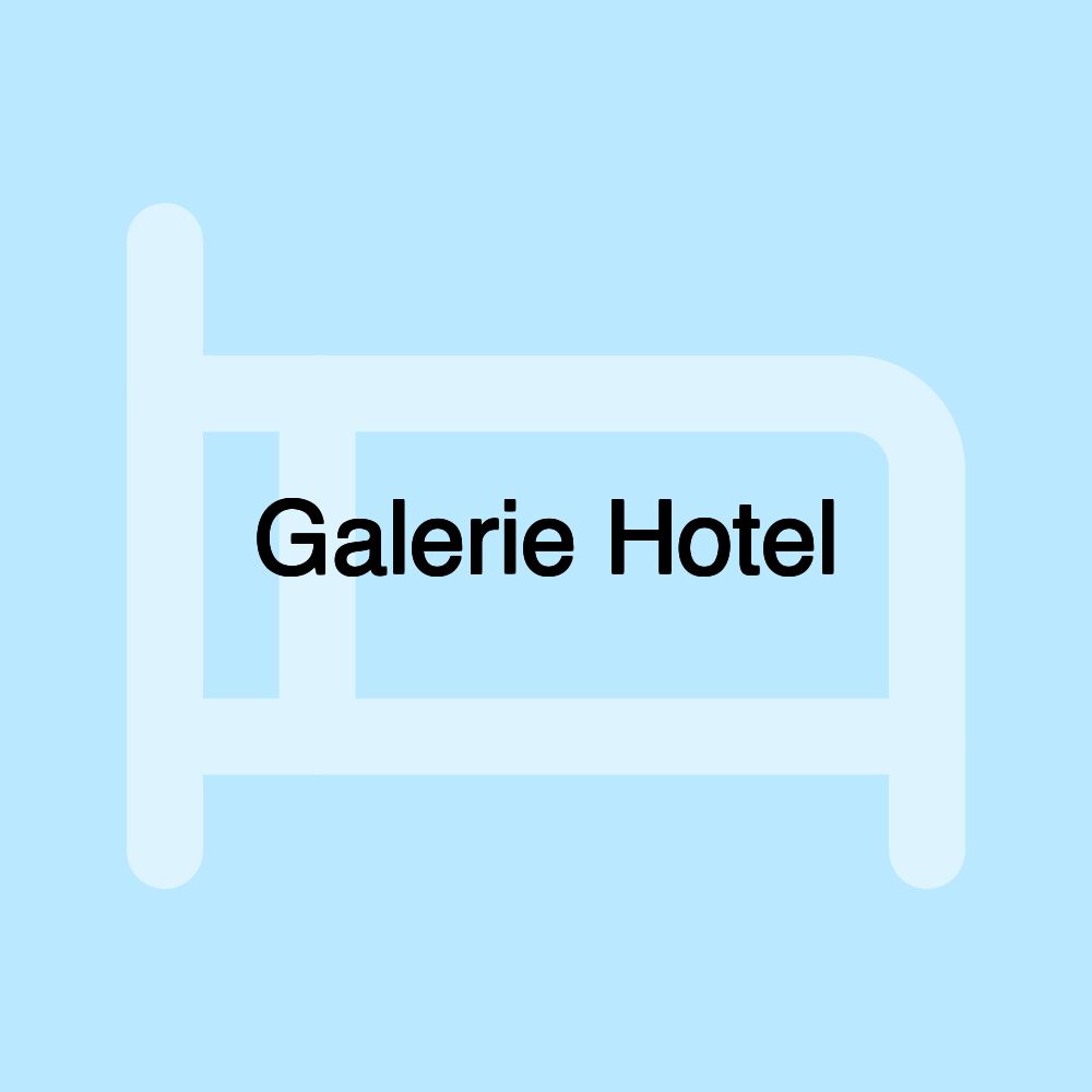 Galerie Hotel