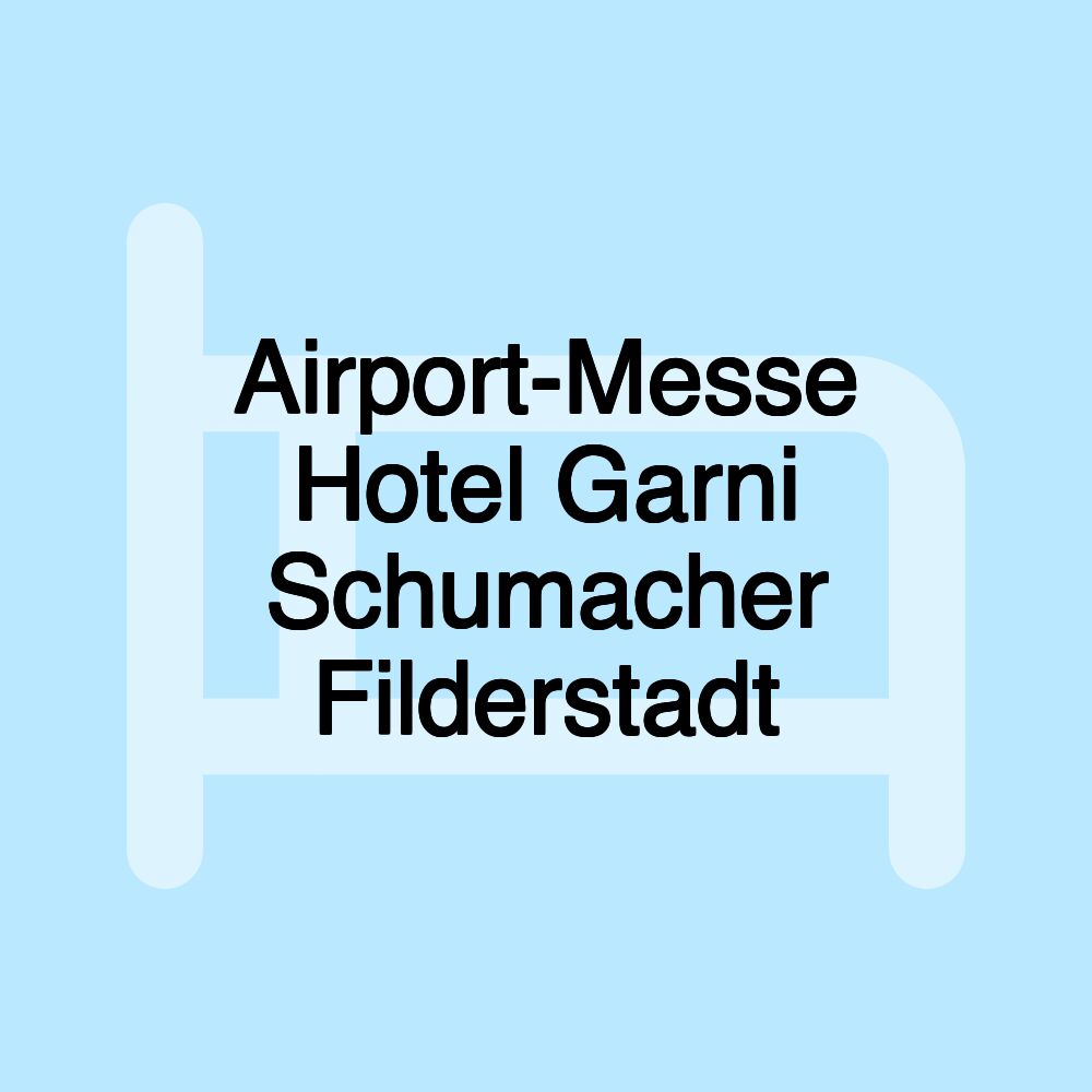 Airport-Messe Hotel Garni Schumacher Filderstadt