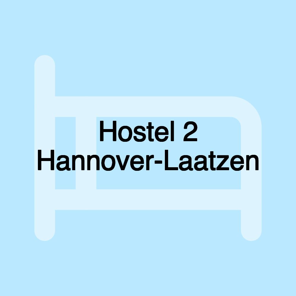 Hostel 2 Hannover-Laatzen