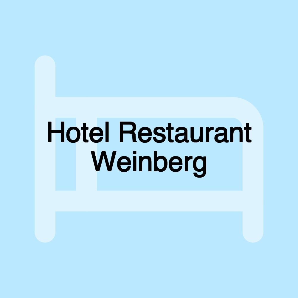 Hotel Restaurant Weinberg