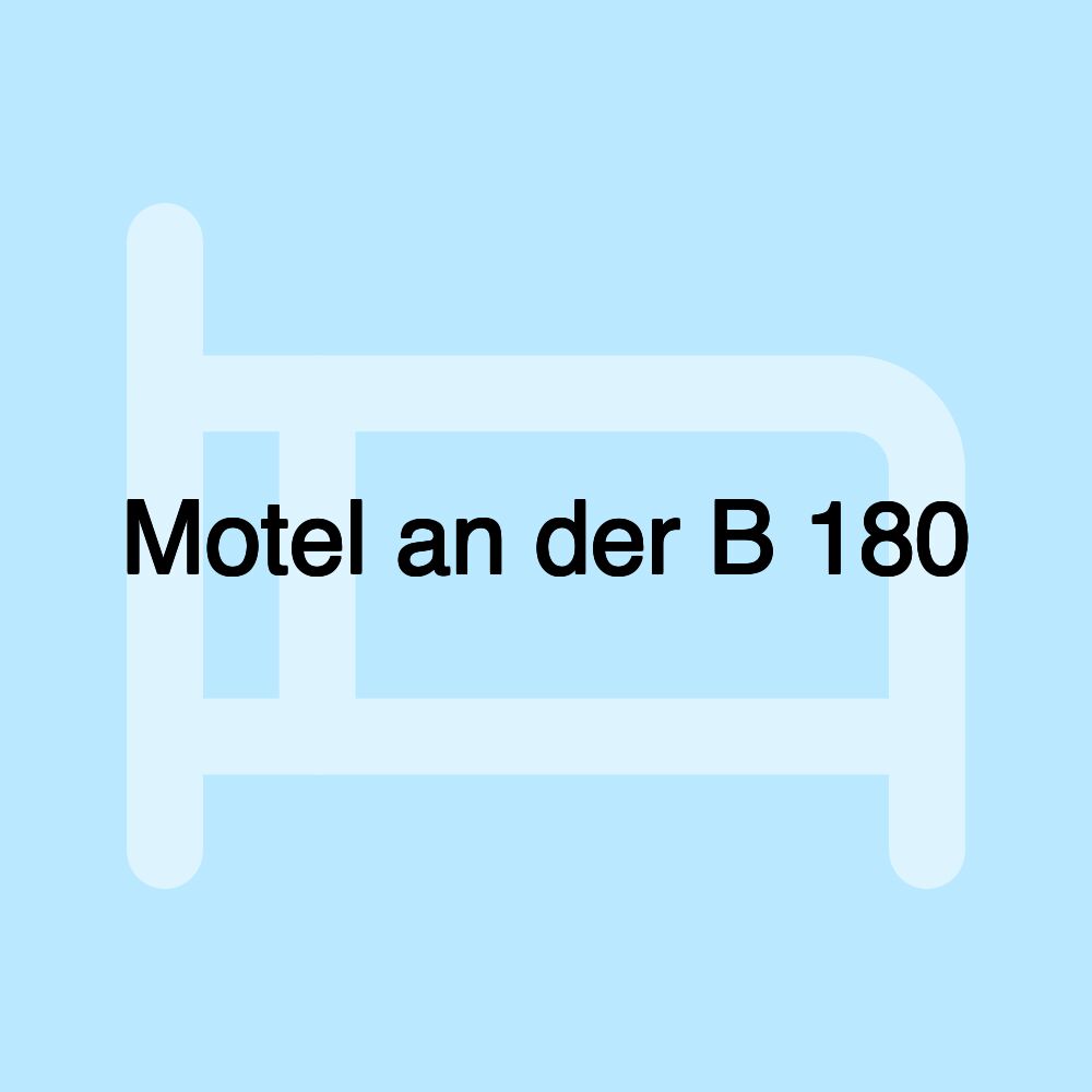 Motel an der B 180