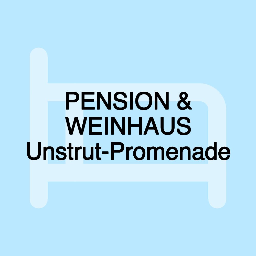 PENSION & WEINHAUS Unstrut-Promenade