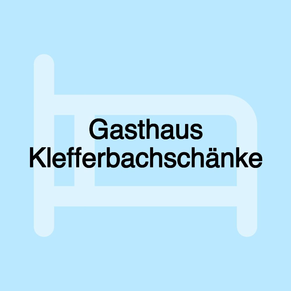 Gasthaus Klefferbachschänke