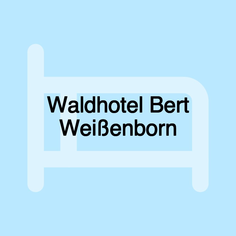 Waldhotel Bert Weißenborn