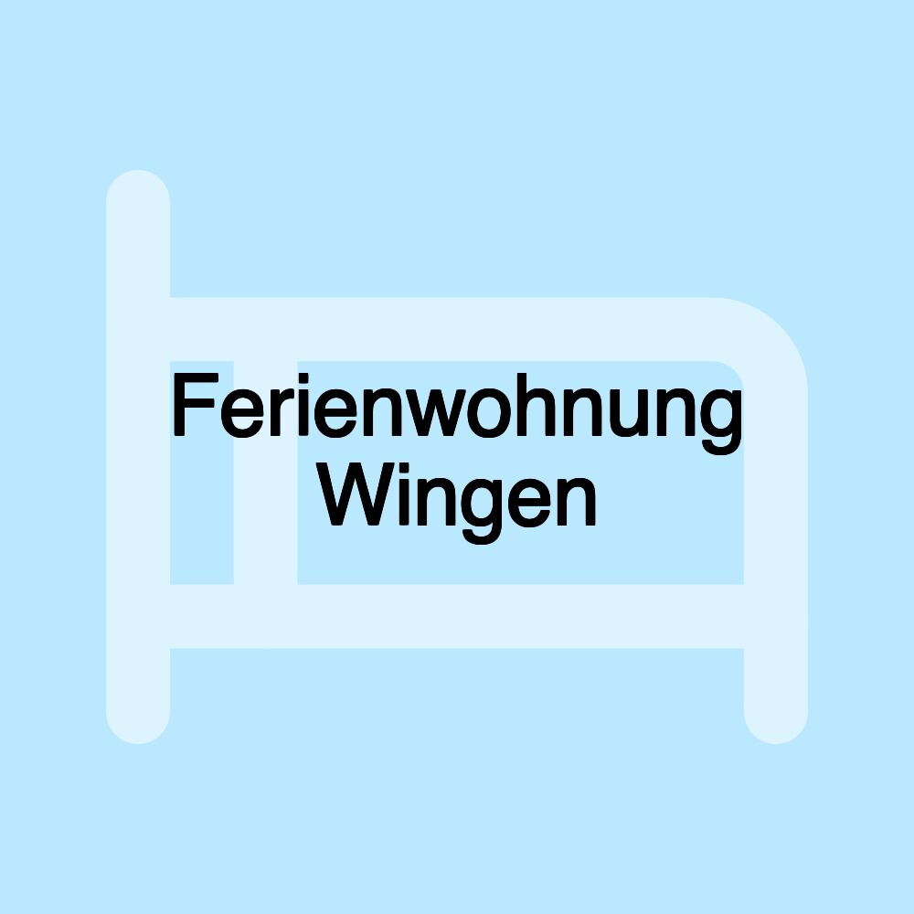 Ferienwohnung Wingen