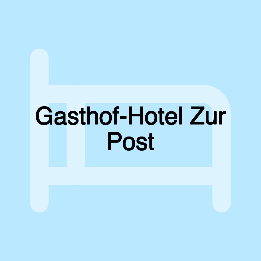 Gasthof-Hotel Zur Post