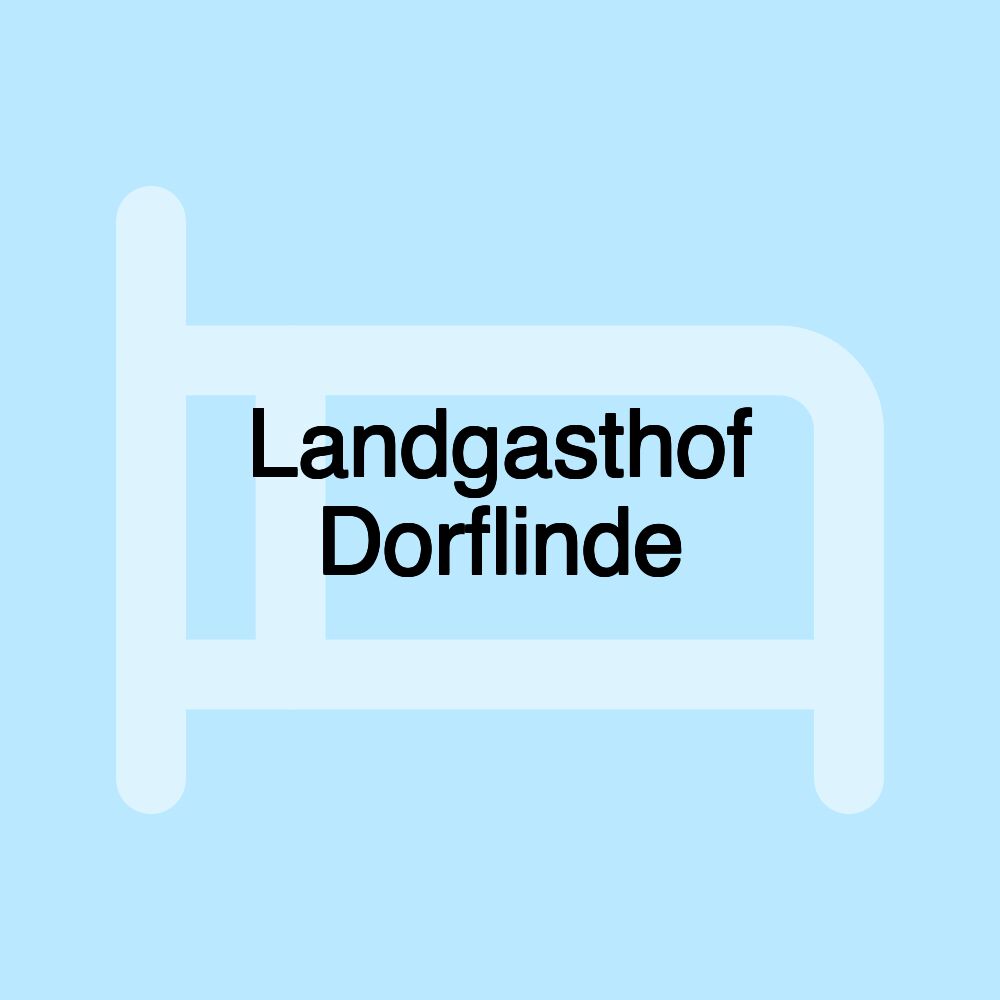 Landgasthof Dorflinde