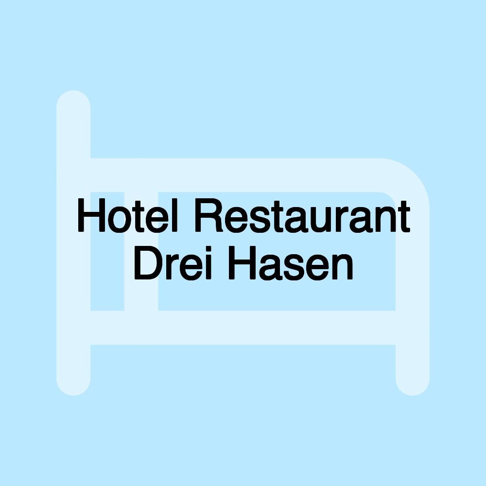 Hotel Restaurant Drei Hasen