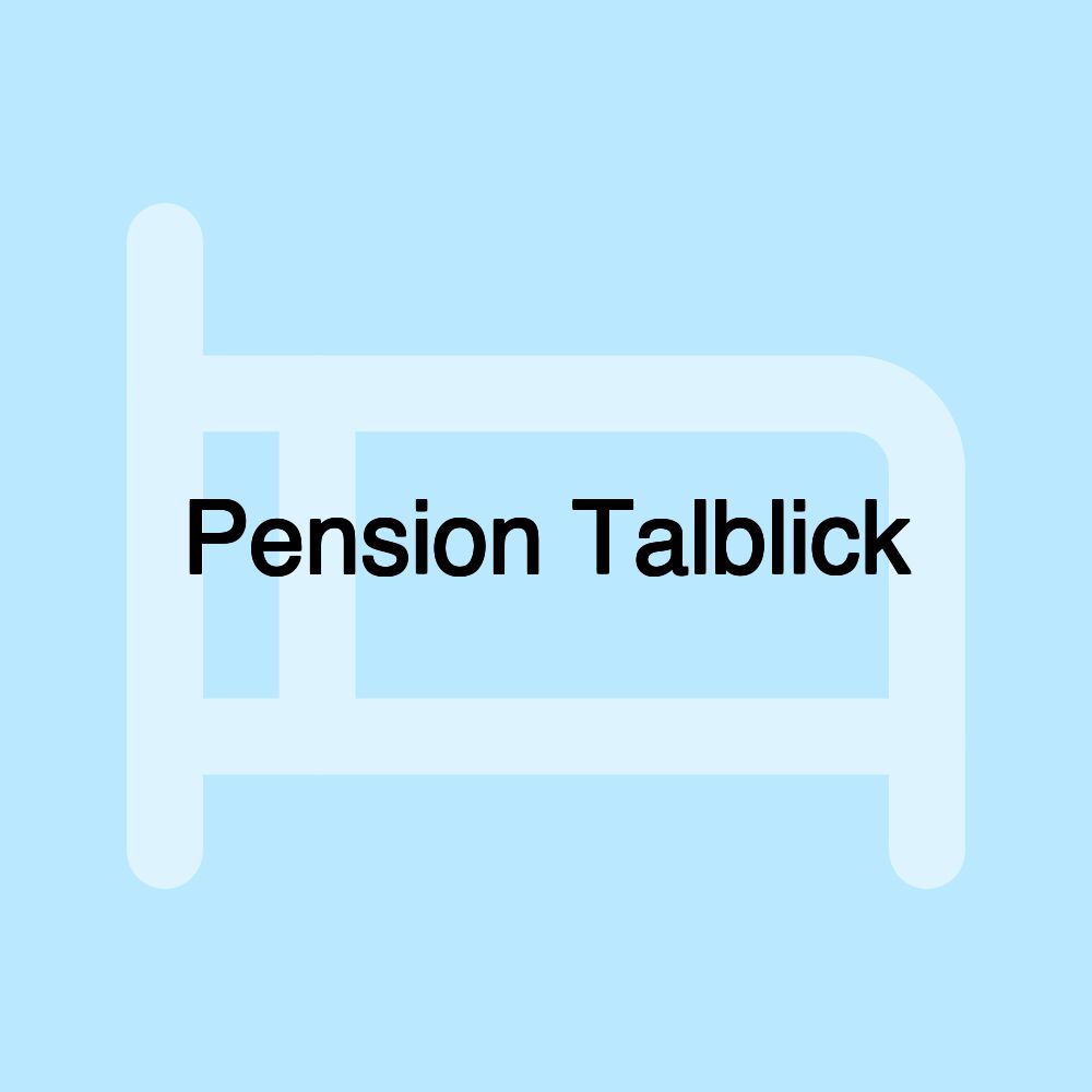 Pension Talblick