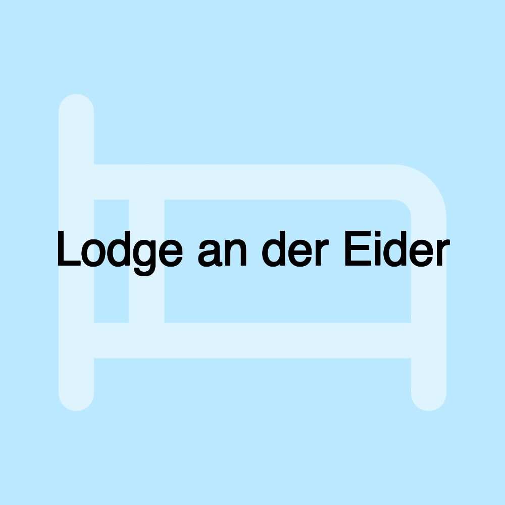 Lodge an der Eider