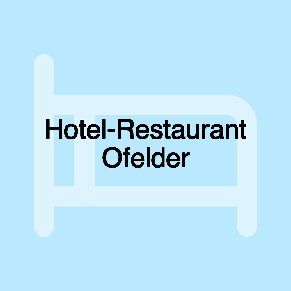 Hotel-Restaurant Ofelder