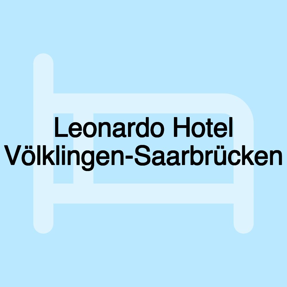 Leonardo Hotel Völklingen-Saarbrücken