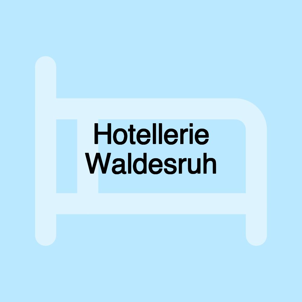 Hotellerie Waldesruh