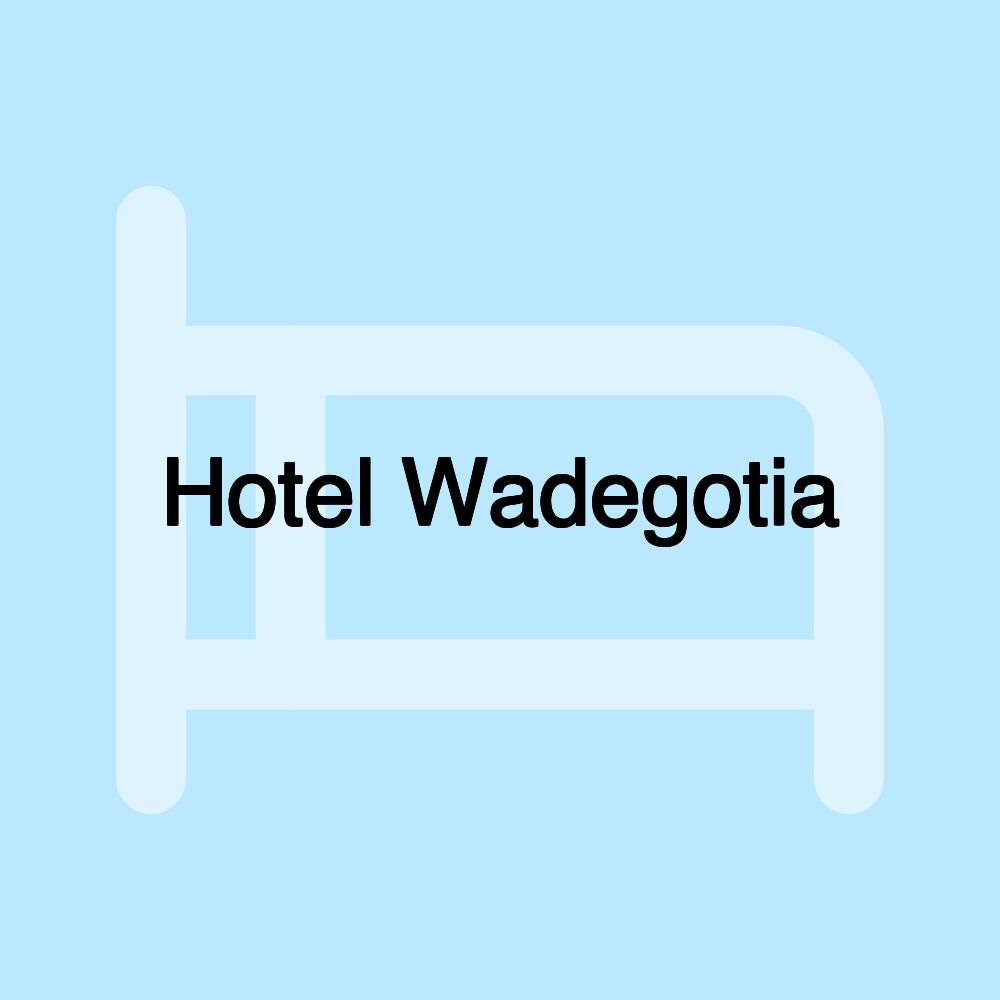 Hotel Wadegotia